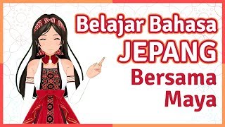 KOSAKATA BAHASA JEPANG SEHARI HARI | BELAJAR BAHASA JEPANG#7. 